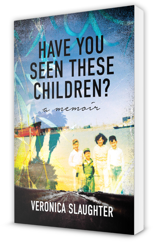3D book cover of Have You Seen These Children?: A Memoir by Veronica Slaughter