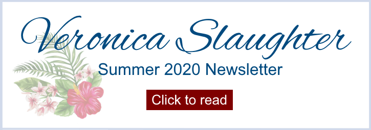 Veronica Slaughter Summer 2020 Newsletter